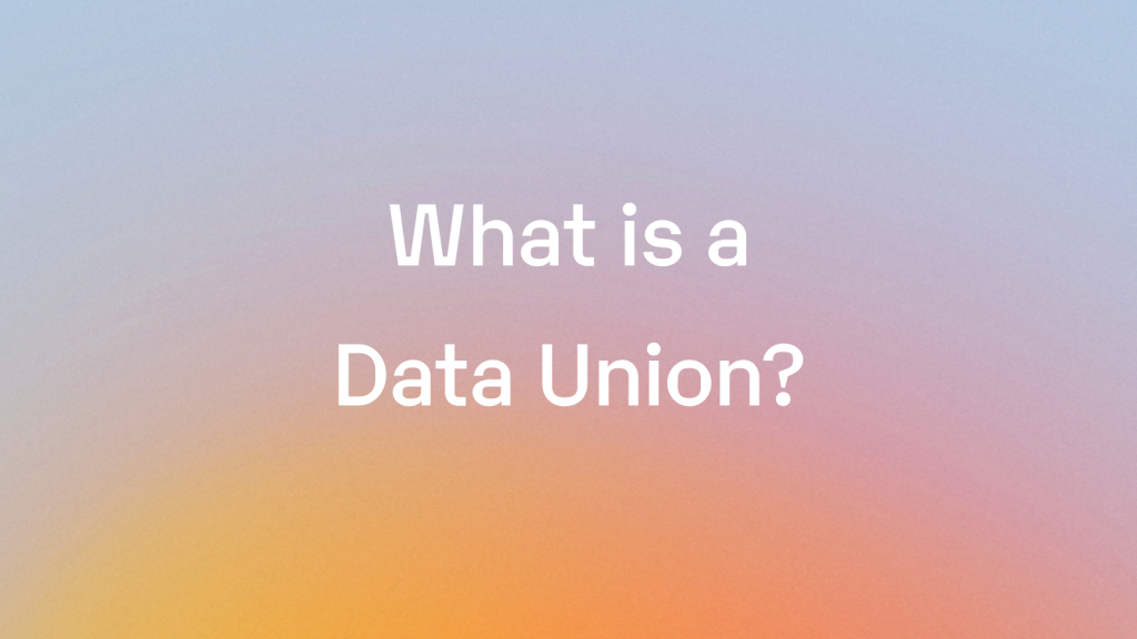 What is a Data Union?